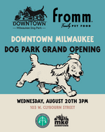 Downtown MKE Dog Park to Unleash Fun with Grand Opening and "Yappy Hour" Celebration on Aug. 20